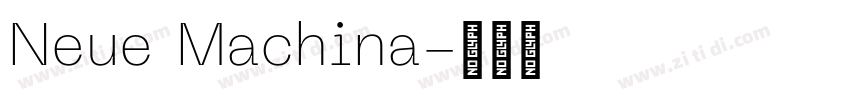 Neue Machina字体转换 Neue Machina字体转换